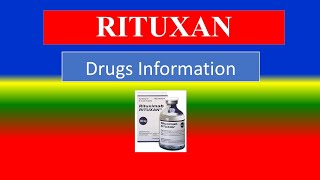 RITUXAN  -- Generic Name , Brand Names, Precautions ,  How to use,  Side Effects