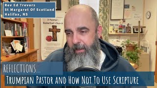 Trumpian Pastor and How Not To Use Scripture