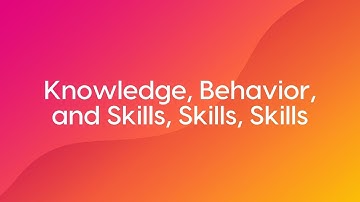 Knowledge, Behavior, and Skills, Skills, Skills: A webinar with Fosway and Litmos