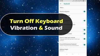 Turn Off Keyboard Vibration and Sound in MI Turn Off Keyboard Vibration and Sound in MI