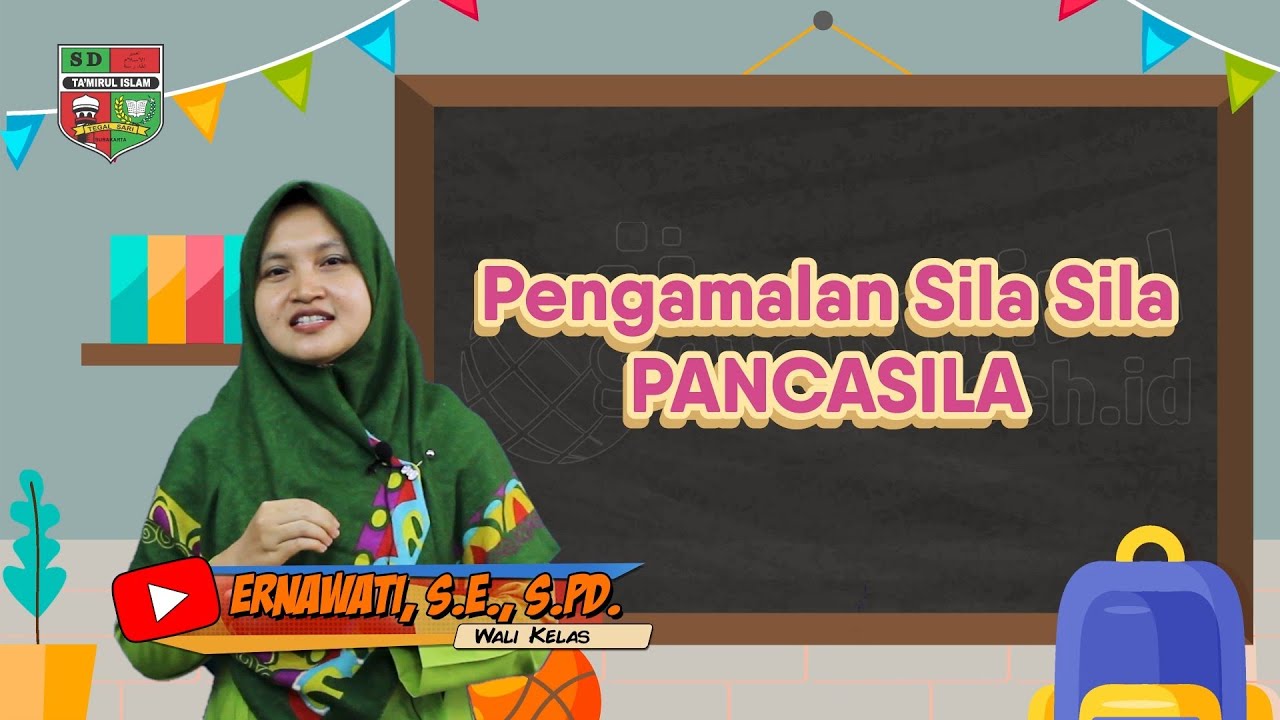 Pengamalan Sila Sila Pancasila Tema 1 Kelas 2 Tematik K13 Youtube