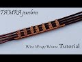 Wire Wrapping Tutorial for beginners, Wire weaving  with 4 wires  |  wire weaving series