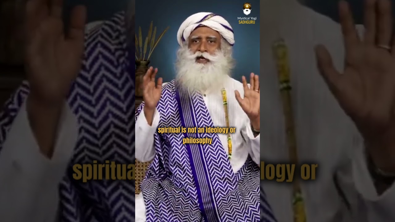 What Is Spiritual?| Mystical Yogi: SADHGURU #sadhguru
