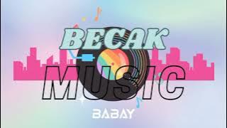Download lagu BECAK MUSIC VOL.1 / By BABAY