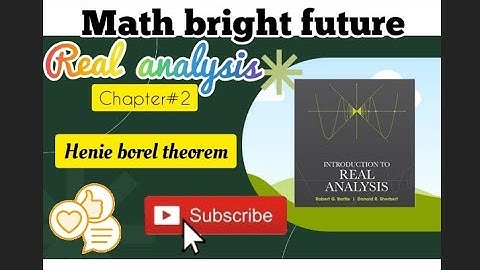 Real analysis|Chapter#11|Henie borel theorem|Compect set|Open and closed set|MSC/BS maths|#maths