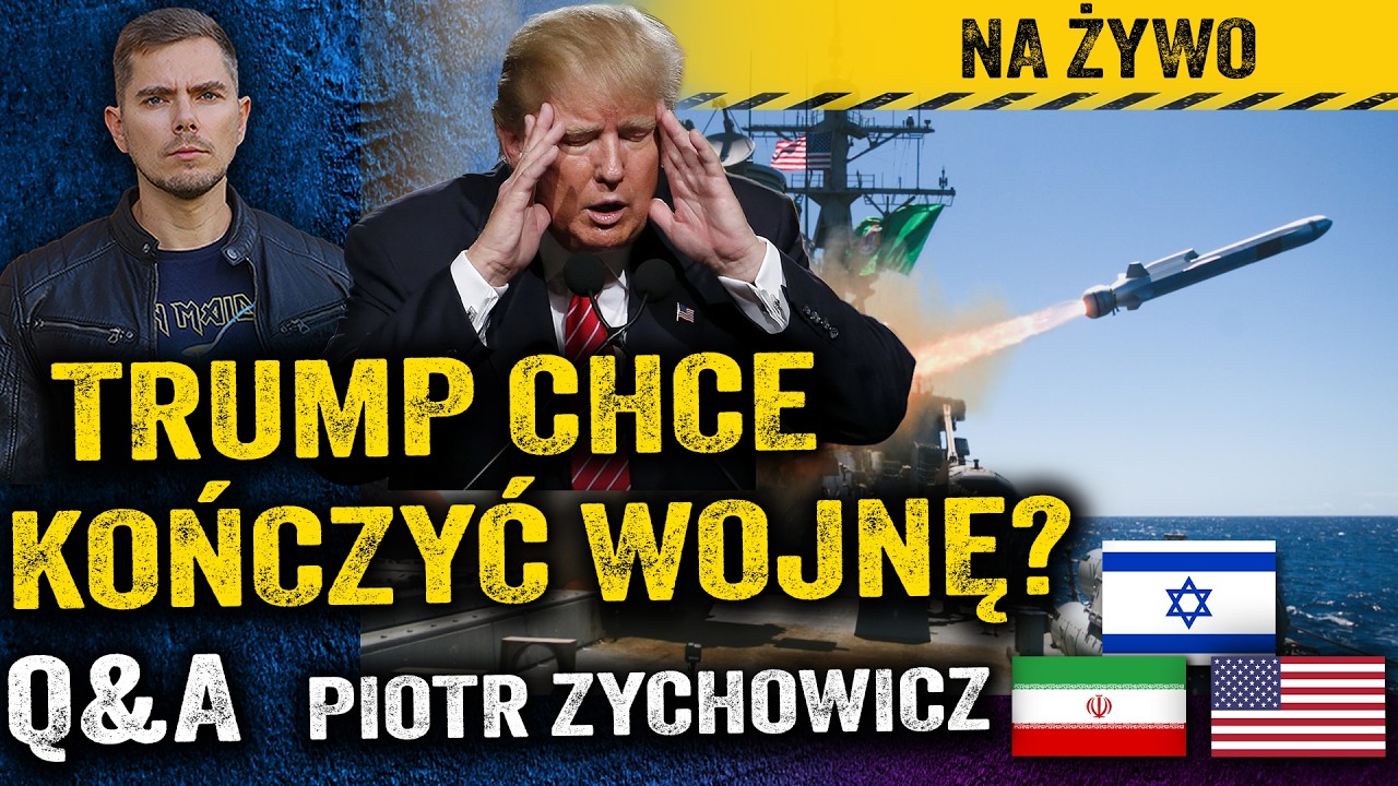 Trump się wycofa? Koszta rosną, Iran walczy, ropa drożeje. Wojna bez celu? — Piotr Zychowicz Q&A