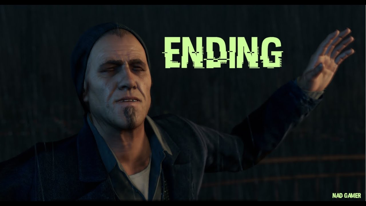 NAD GAMER - Watch Dogs ENDING