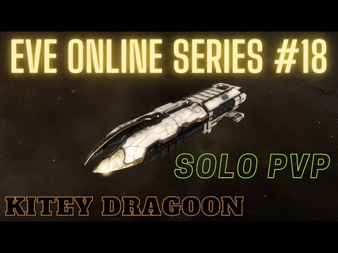 Eve Online Series #18 - Kitey Dragoon - Solo PvP