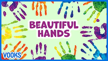 Read Aloud Animated Kids Book: Beautiful Hands | Vooks Narrated Storybooks