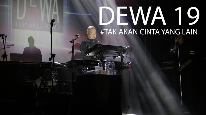 Dewa19 TAK AKAN ADA CINTA YALAIN  #live Alila Solo