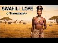Swahili Love Songs For Healing Longing Romance And Reflection Swahili Love Songs For Healing Longing Romance And Reflection