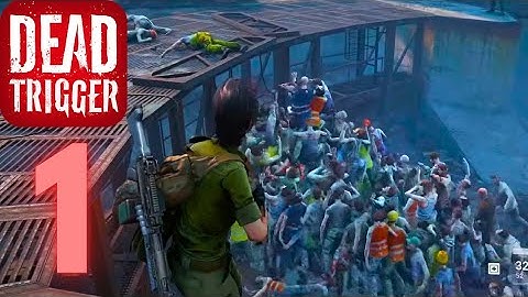Dead Trigger - Gameplay                 Walkthrough - Part - 1 (Android, ios)