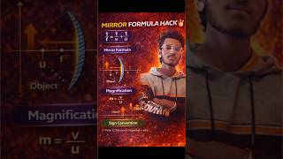 Mirror Formula Hack 😎✌🏻 | Magnification &amp; Sign Convention 🔥