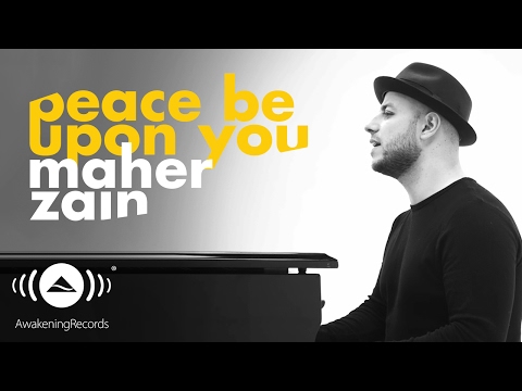 Lirik Lagu Maher Zain - Peace Be Upon You