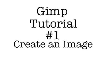 Gimp Tutorial for Merch #1 - Creating a New Image