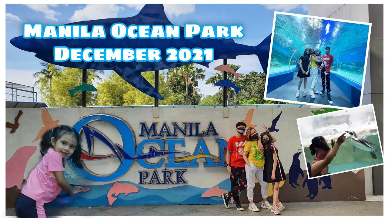 Manila Ocean Park | December 2021 | During Pandemic