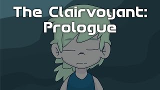 The Clairvoyant: Prologue