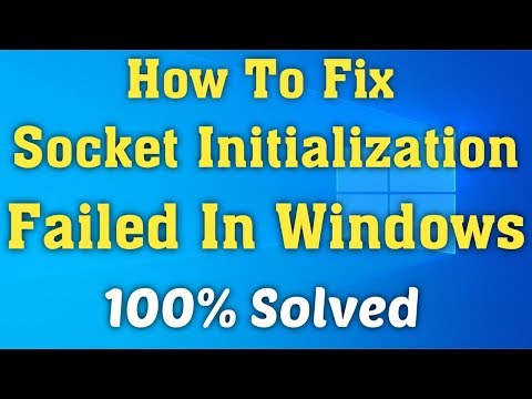 How To Fix Windows Sockets Initialization Failed Error On Windows 10/8/7