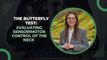 Sensorimotor Control of the Cervical Spine: Insights from the Butterfly Test | PT pro talk