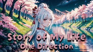 Nightcore - Story Of My Life (Lyrics)