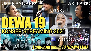 DEWA 19 | KONSER STREAMING 2021 | Nostalgia album PANDAWA LIMA