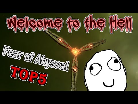 Top 5 Fears of Tier6 Abyssal DED 最高ランクアビサルで怖いことTop5 - EVE Online