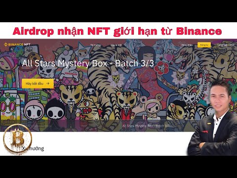 Hướng dẫn tham gia sự kiện kỉ niệm 4 năm thành lập Binance nhận NFT giới hạn từ sàn Binance (Random)