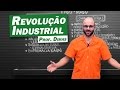História - Revolução Industrial