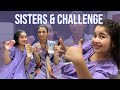 Aayat arif  sisters  challenge  vlog