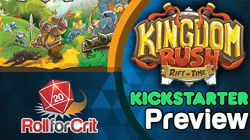 Kingdom Rush: Rift in Time Kickstarter Preview | Roll For Crit