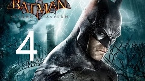 BATMAN RETURN TO ARKHAM ASYLUM Walkthrough Part 4 No Commentary
