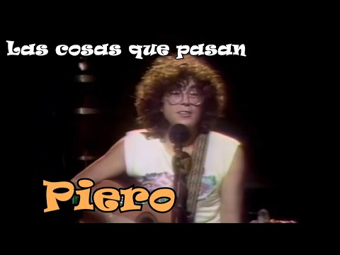 Piero - Las cosas que pasan - 1986 ®
