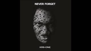 KRS One - Never Forget CD 2013 [full album]