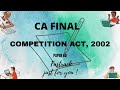 CA FINAL-COMPETITION ACT,2002 (Paper 6D)-New Study Material.