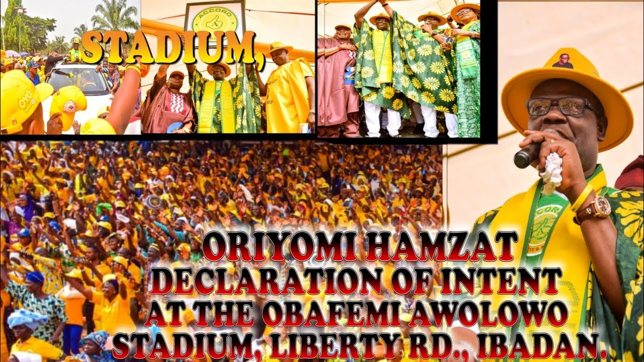 ORIYOMI HAMZAT DECLARATION OF INTENT AT THE OBAFEMI AWOLOWO STADIUM, LIBERTY ROAD IBADAN