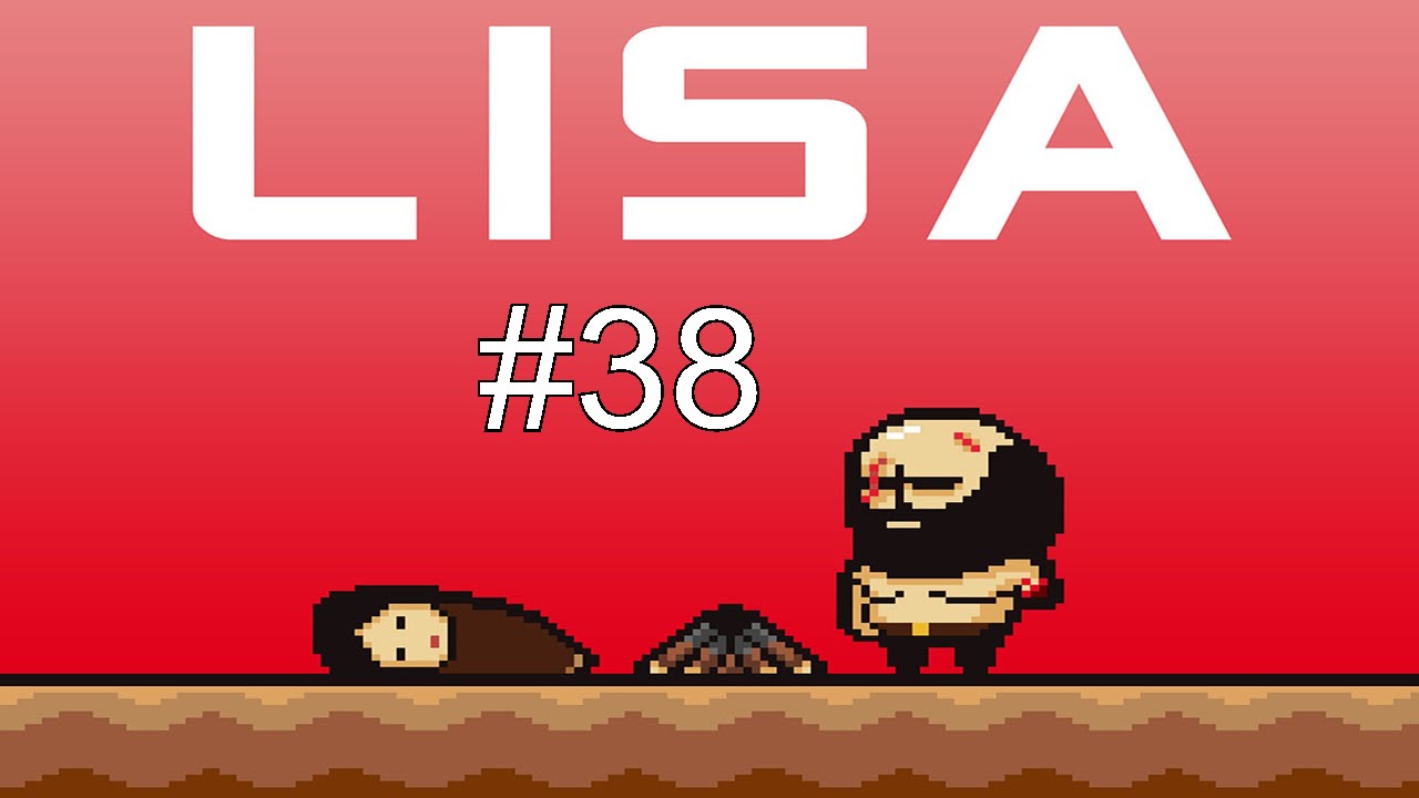 Let's Play LISA The Painful RPG #38 Das Finale - YouTube