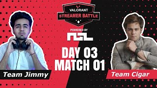 Valorant Streamer Battle - Powered By NGL INDIA | Team @Jimmy Gaming​ vs Team @Cigar YT  [BO3]