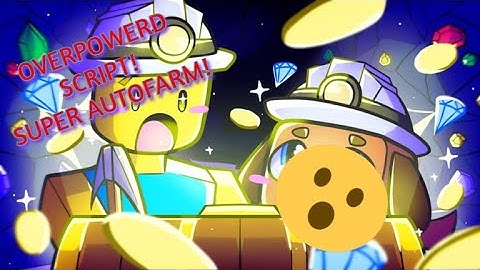 MINING SIMULATOR 2 OVERPOWERED SCRIPT! FIRST EVER AUTOFARM! AUTO SELL AND MANY MORE! [WORKING 2022]