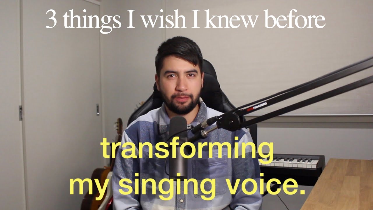 Transforming My Singing Voice - 3 Things I Wish I Knew Earlier