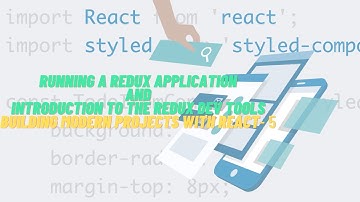 Running a Redux Application | Building Modern Projects with React - 6