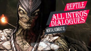 MORTAL KOMBAT XL - REPTILE ALL INTROS DIALOGUES✔️4K ᵁᴴᴰ 60ᶠᵖˢ PS5