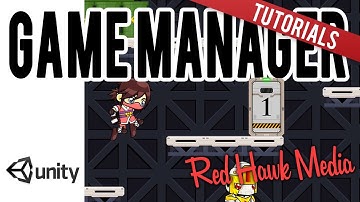 2D Platform Game: Unity -- Game Manager -- 13.1