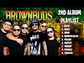 Brownbuds 2nd album playlist  original songs