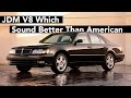 5 Japanese V8 Which Sound Better Than An Average US One