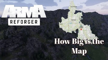 Arma Reforger, How Big is the Map?