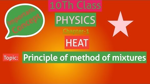 Principle of method of mixtures#Masterofscience #Heat #Principle ofmethodofmixtures