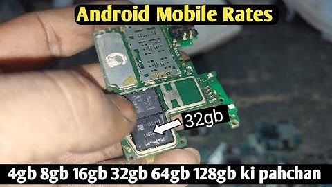 4gb 8gb 16gb 32gb 64gb 128gb Emmc Ki Pahchan || Android Mobile Scrap k Rates