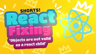 React - Fixing 'Objects are not valid as a react child' #shorts