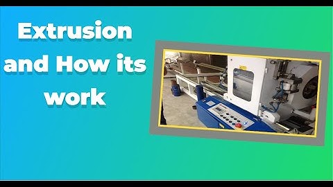 Extrusion and how its works | Process | HALogic