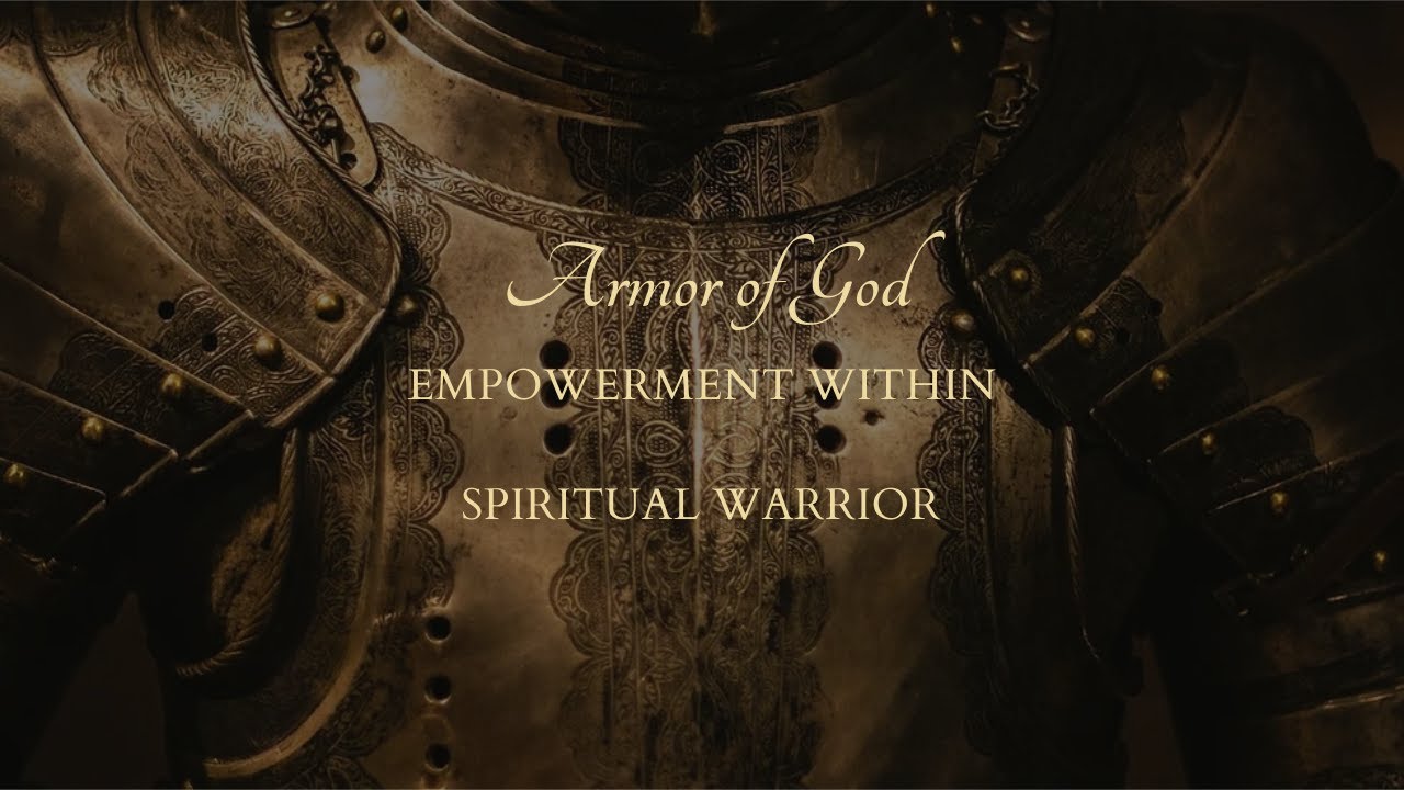 MEMBERS ACCESS: SPIRITUAL WARFARE: PUTTING ON THE ARMOR OF GOD - YouTube